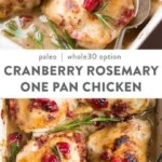 cranberry rosemary one pan chicken paleo whole30 2026 07 21 030416 1